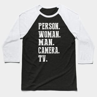 Person Woman Man Camera Tv   0 Baseball T-Shirt